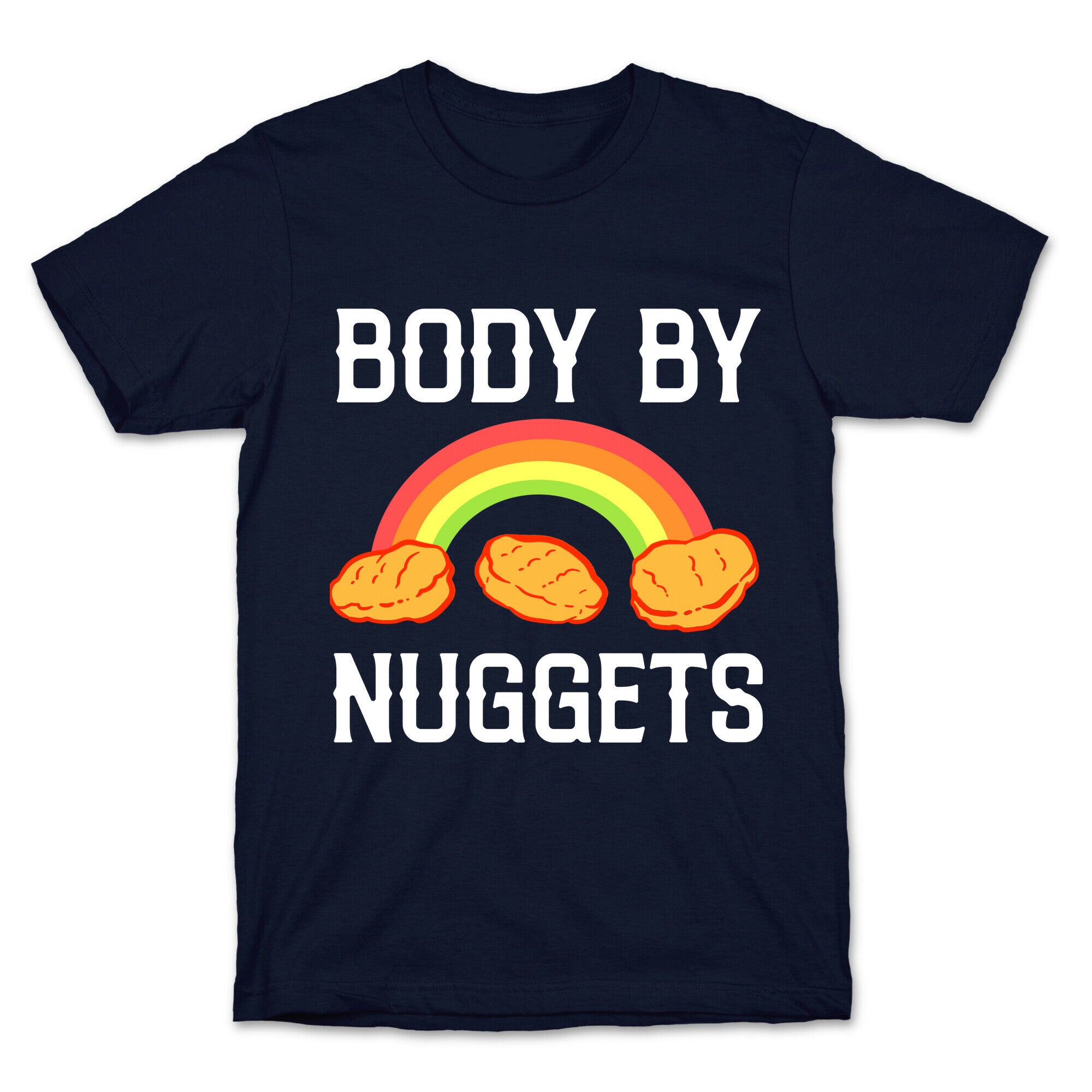 Body By Nuggets T-Shirt