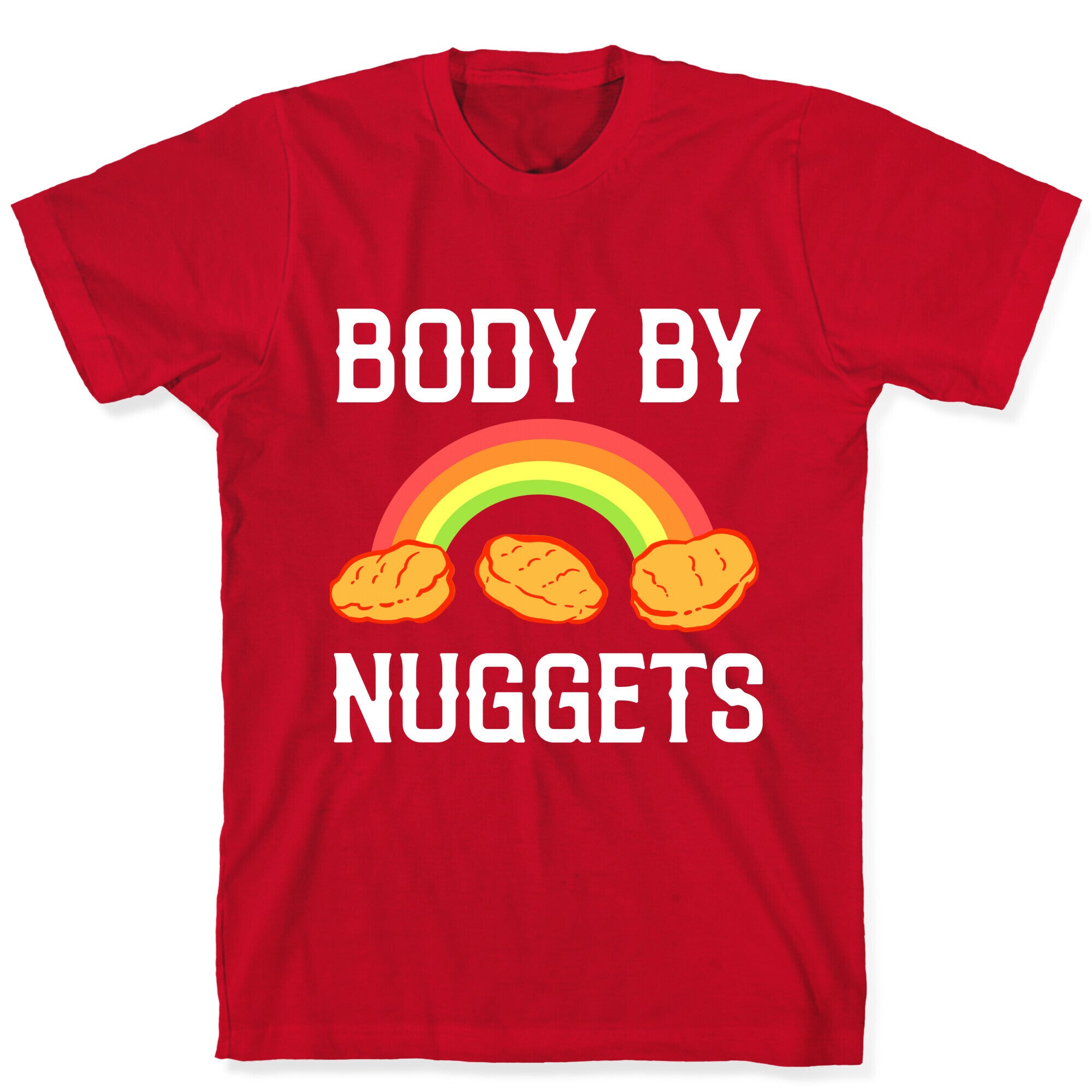Body By Nuggets T-Shirt