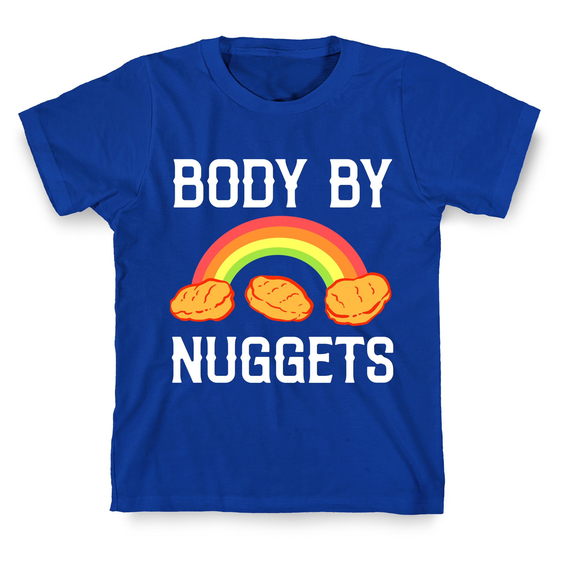 Body By Nuggets T-Shirt