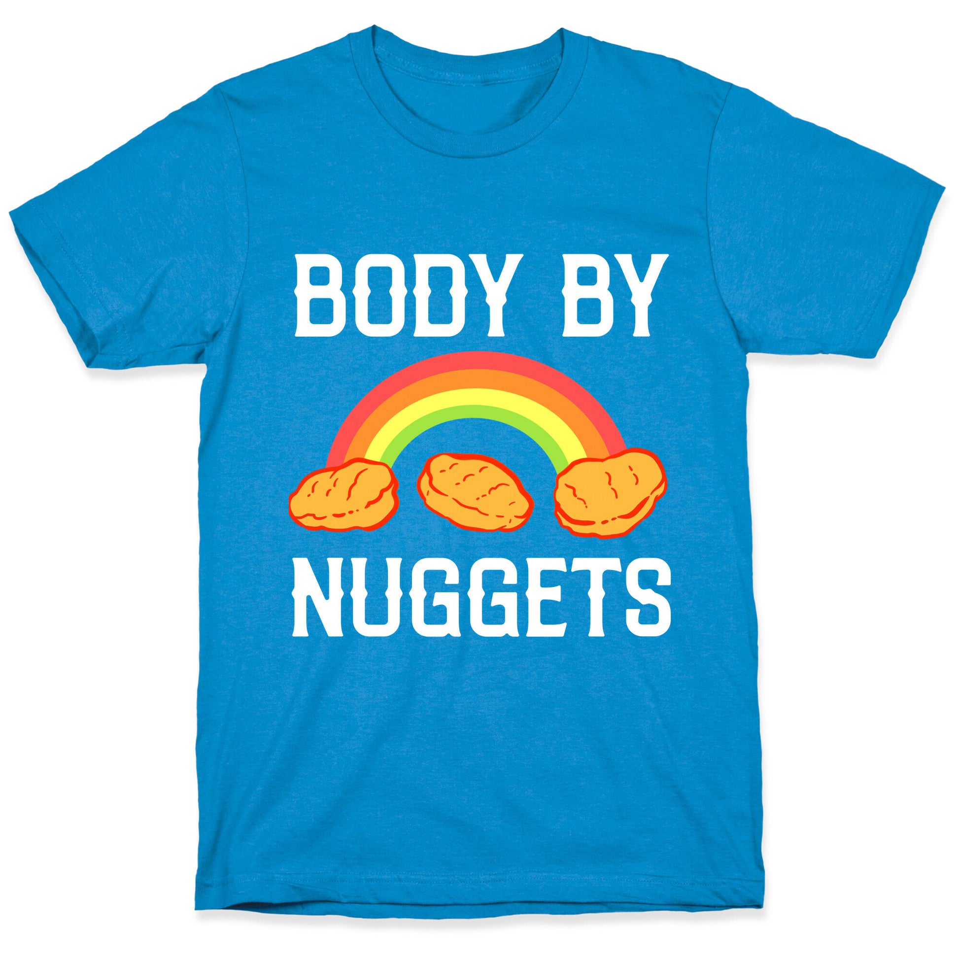 Body By Nuggets T-Shirt