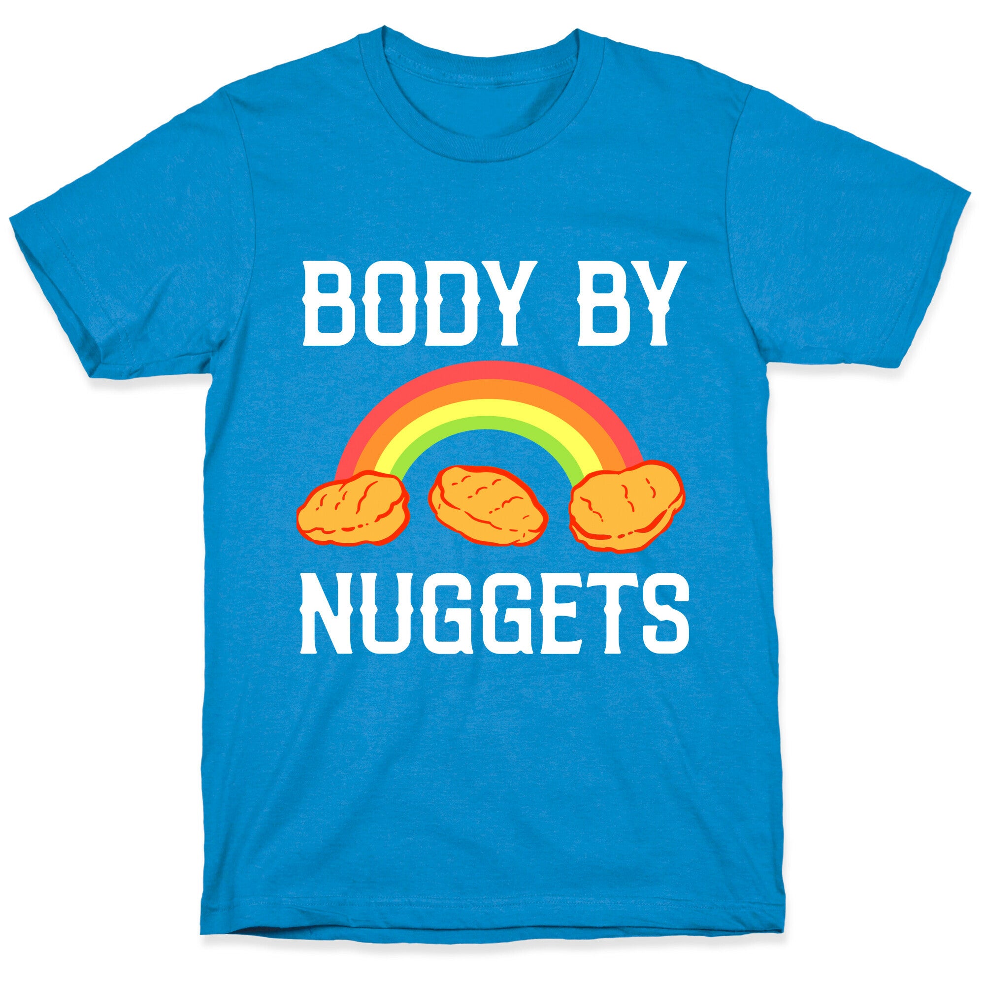 Body By Nuggets T-Shirt