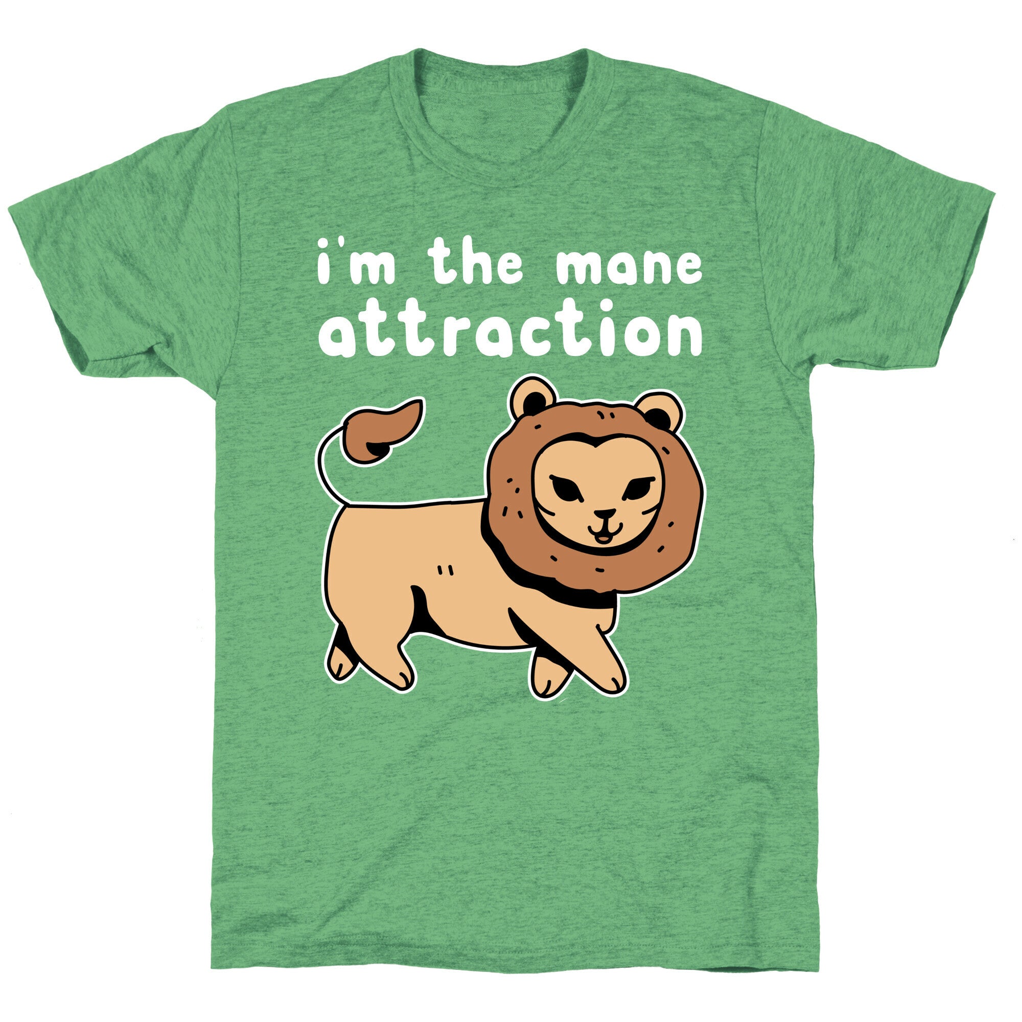 I'm The Mane Attraction Unisex Triblend Tee