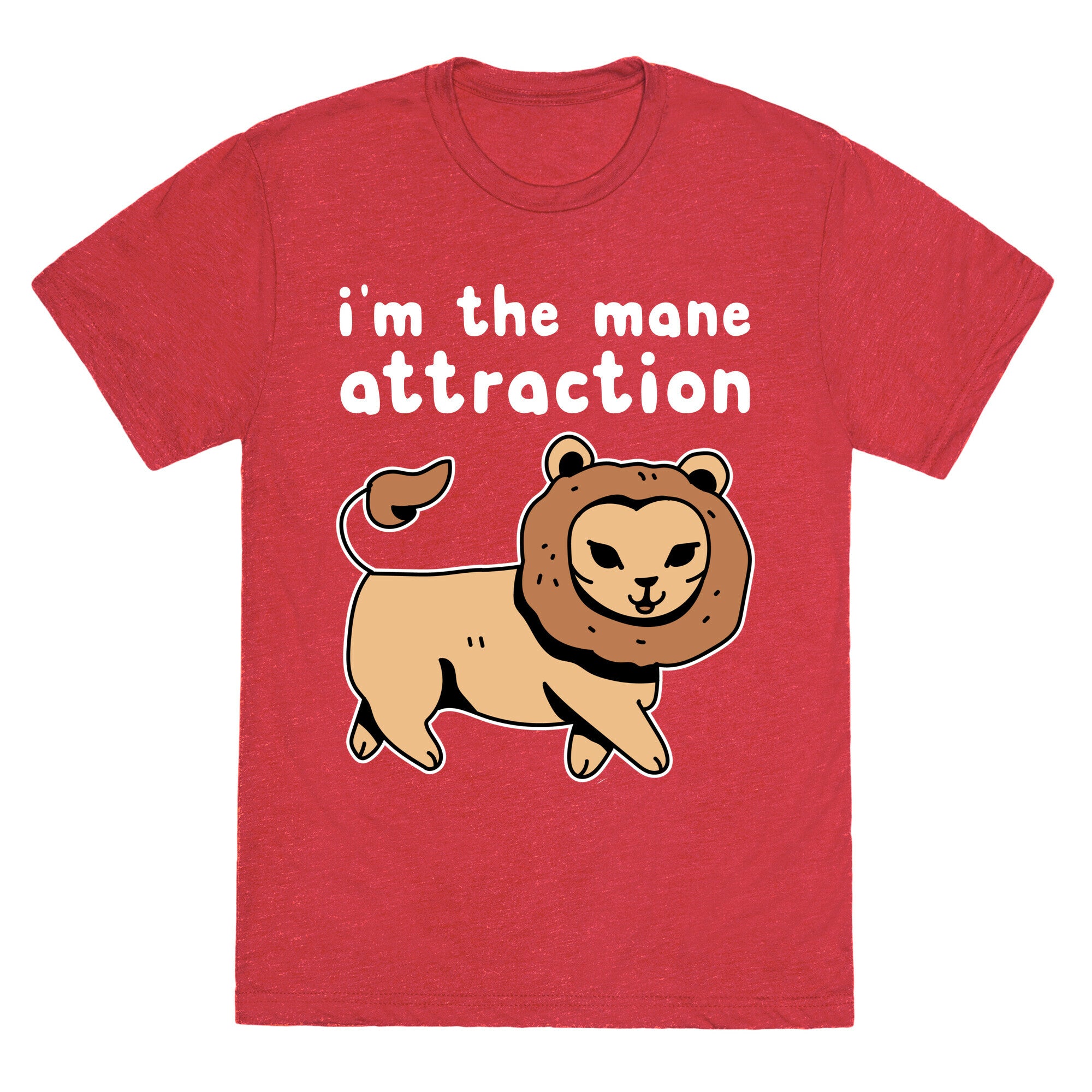 I'm The Mane Attraction Unisex Triblend Tee