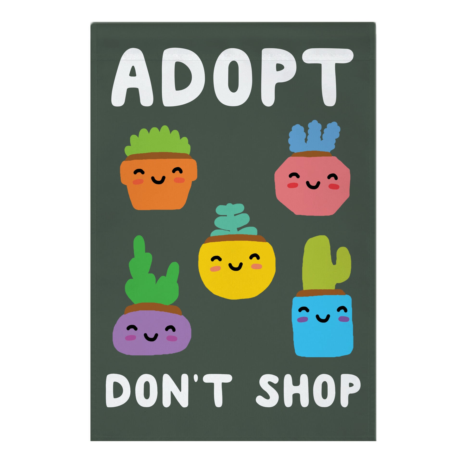 Adopt Don't Shop (Plants) Garden Flag