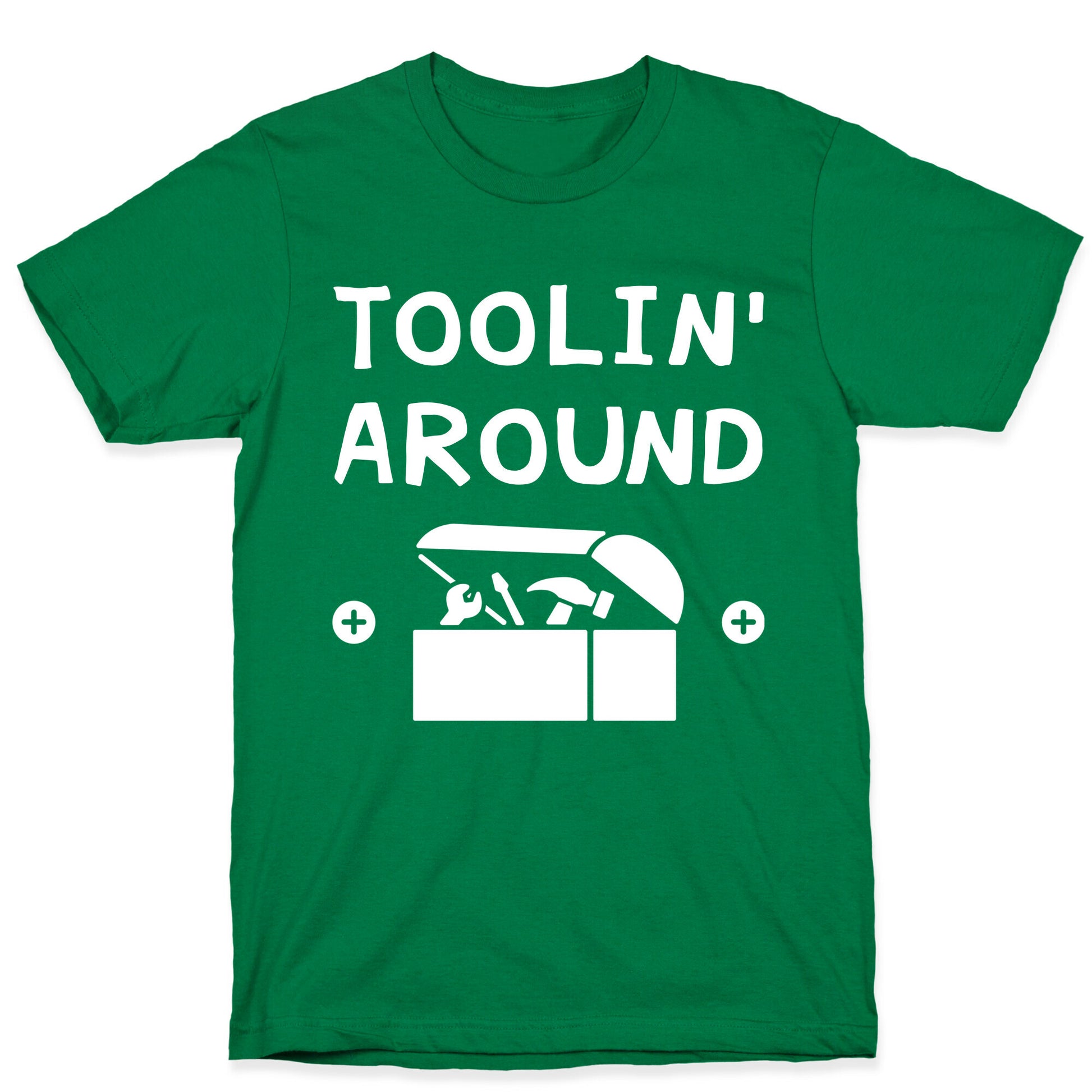Toolin' Around T-Shirt