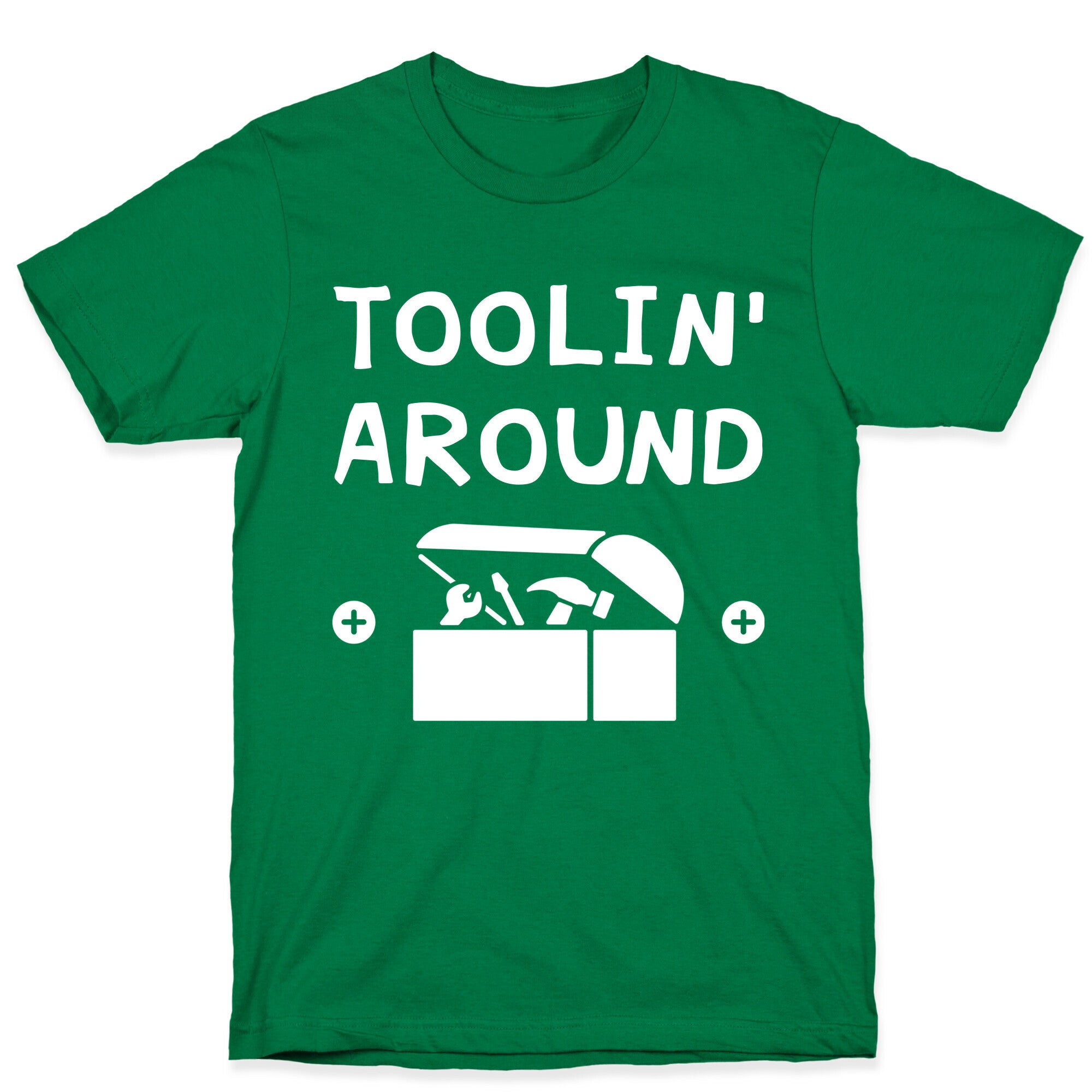 Toolin' Around T-Shirt