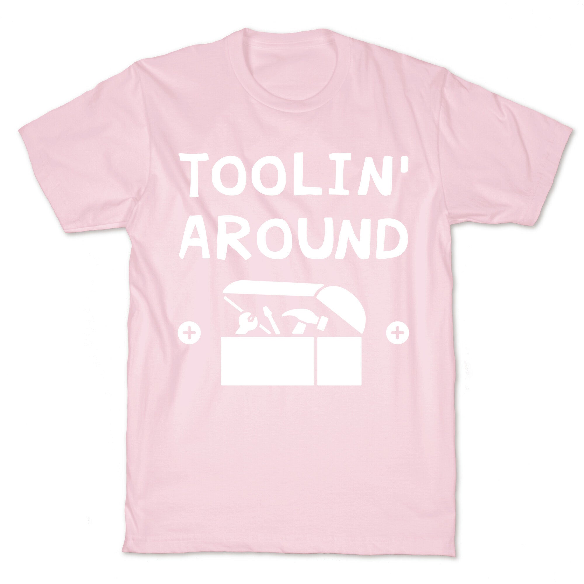 Toolin' Around T-Shirt