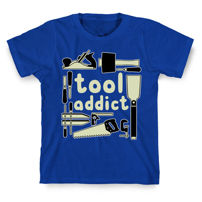 Tool Addict T-Shirt