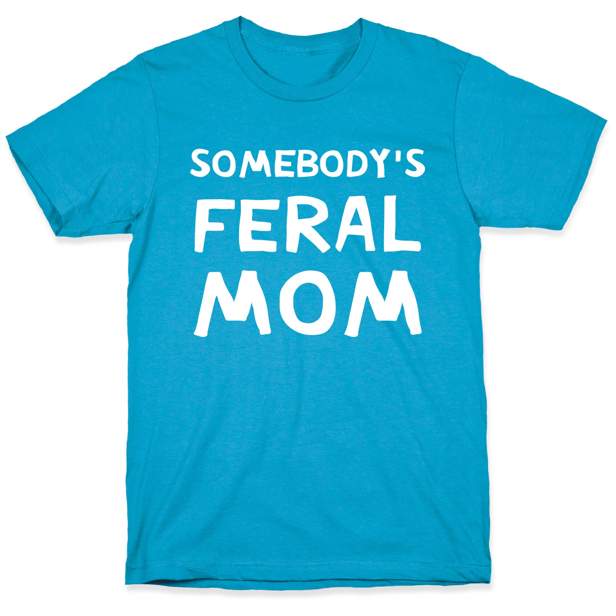 Somebody's Feral Mom Unisex Triblend Tee