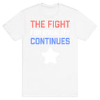 The Fight For Equality Continues T-Shirt