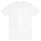 My Tummy Hurts & I Hate The Patriarchy T-Shirt