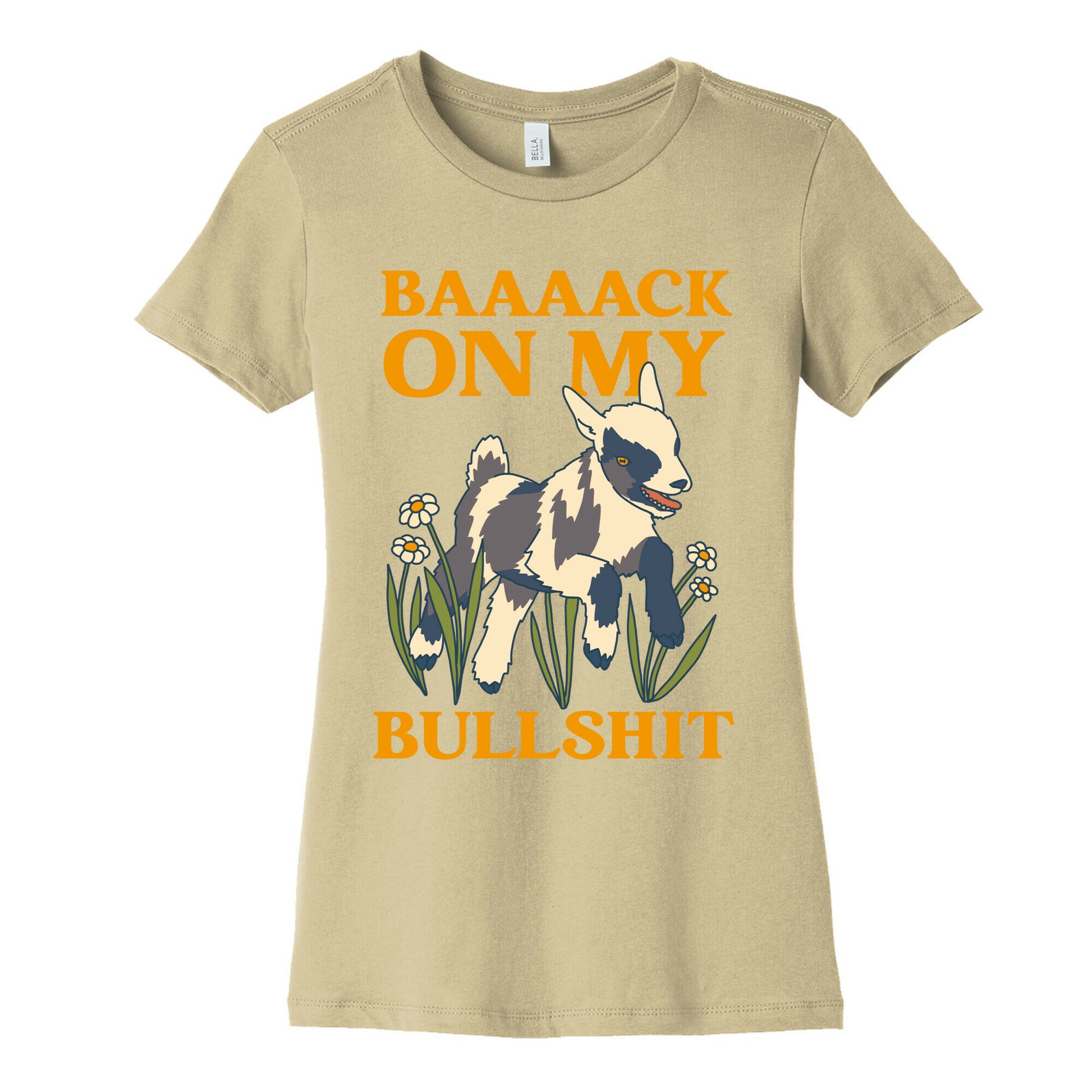 Back On My Bullshit (goat) Women's Cotton Tee