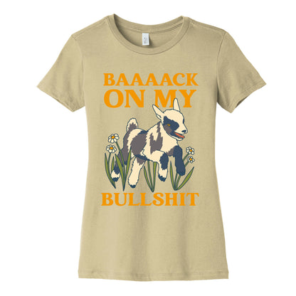 Back On My Bullshit (goat) Women's Cotton Tee
