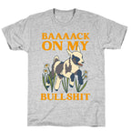 Back On My Bullshit (goat) T-Shirt