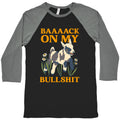 Back On My Bullshit (goat) Baseball Tee
