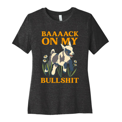 Back On My Bullshit (goat) Women's Cotton Tee