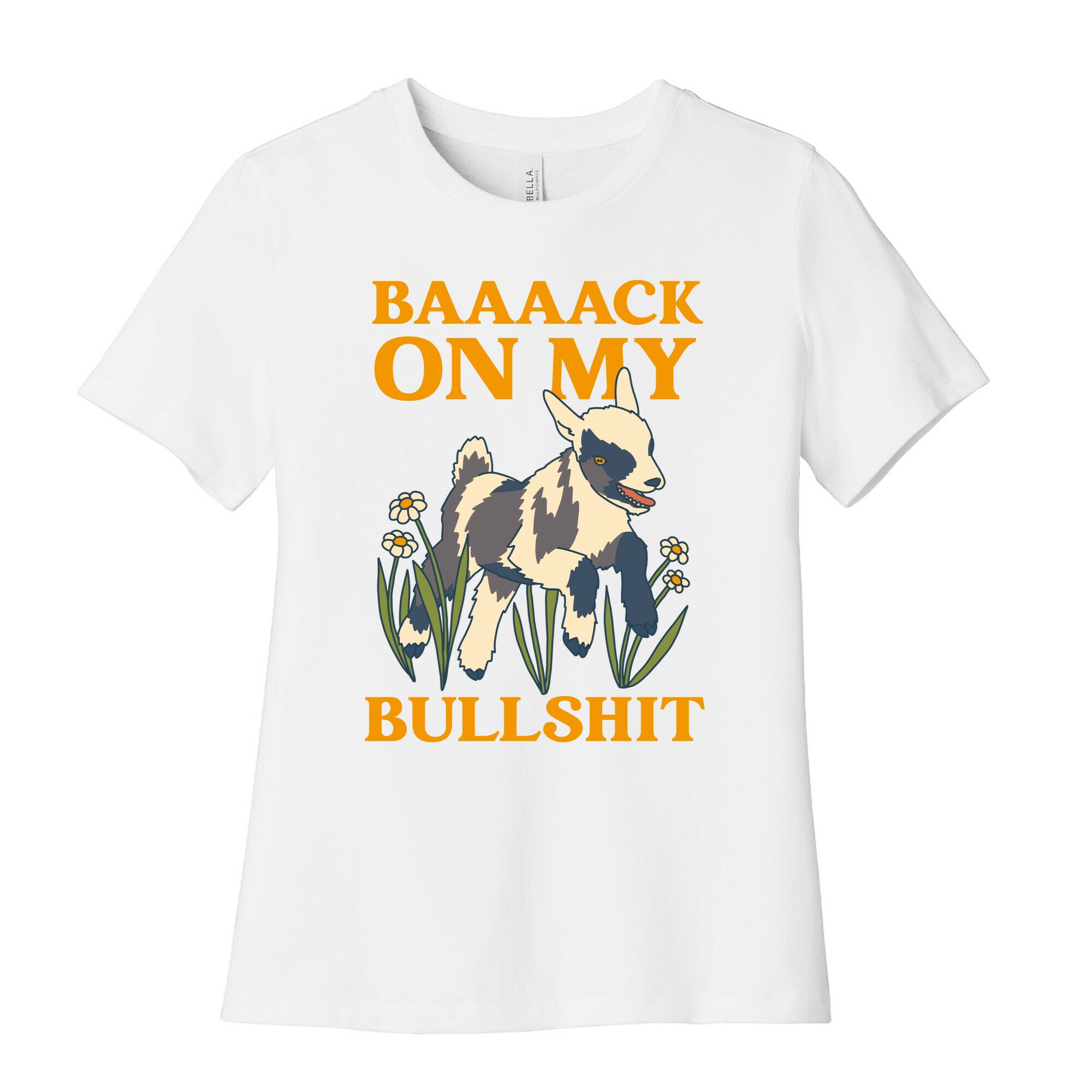 Back On My Bullshit (goat) Women's Cotton Tee