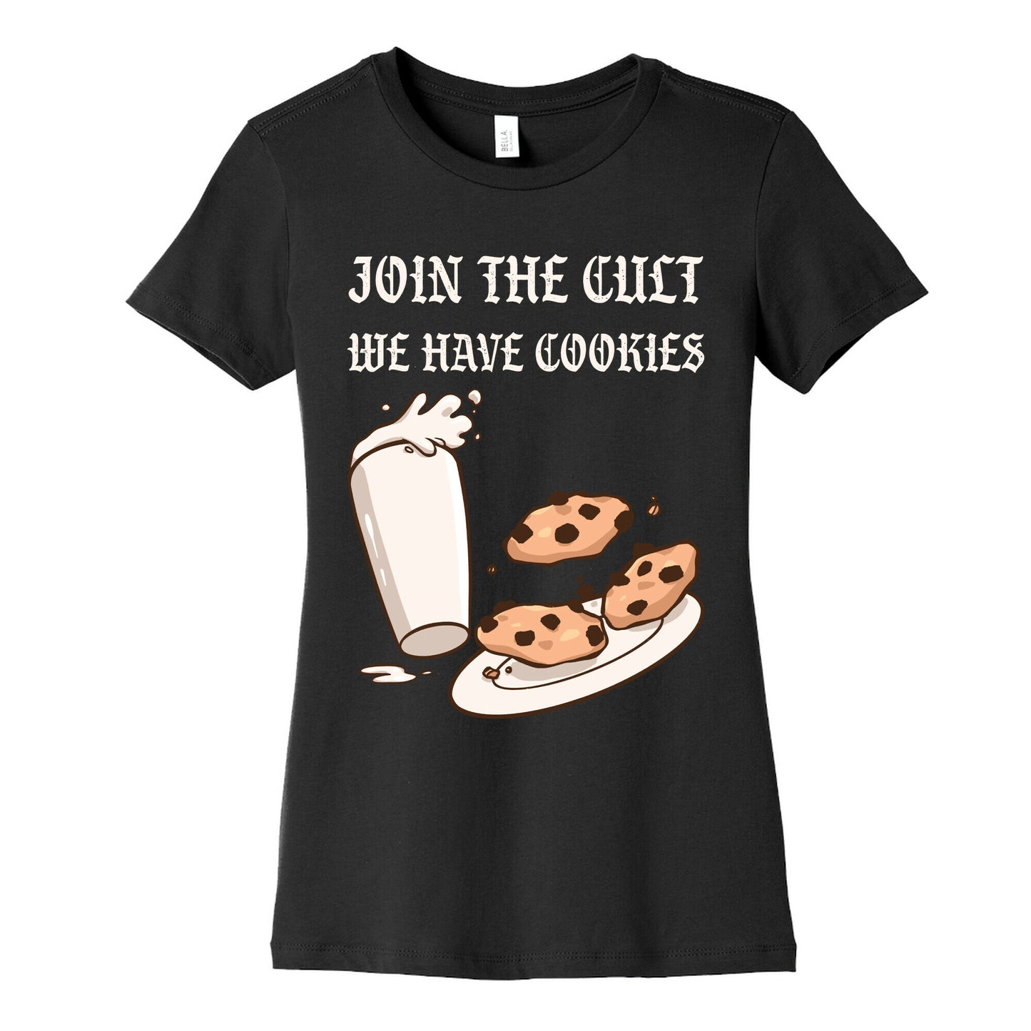 Join The Cult, We Have Cookies Women's Cotton Tee