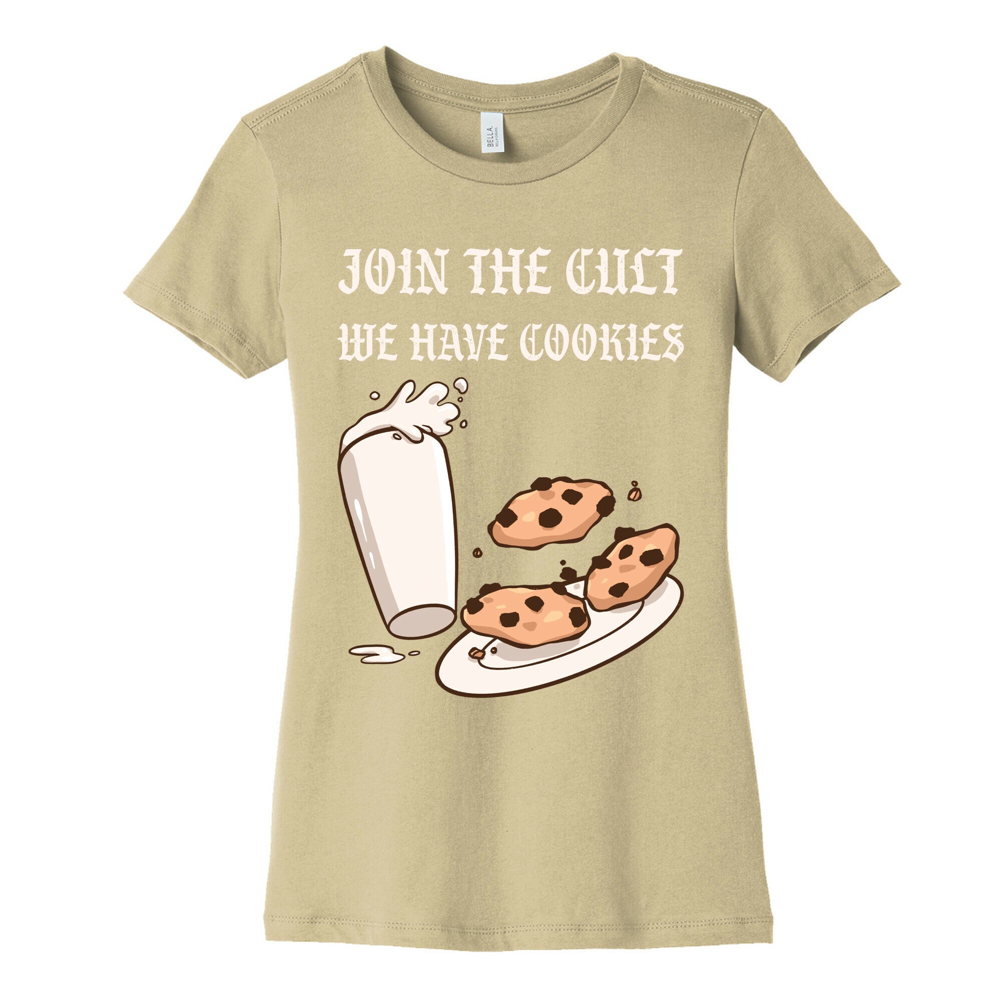 Join The Cult, We Have Cookies Women's Cotton Tee