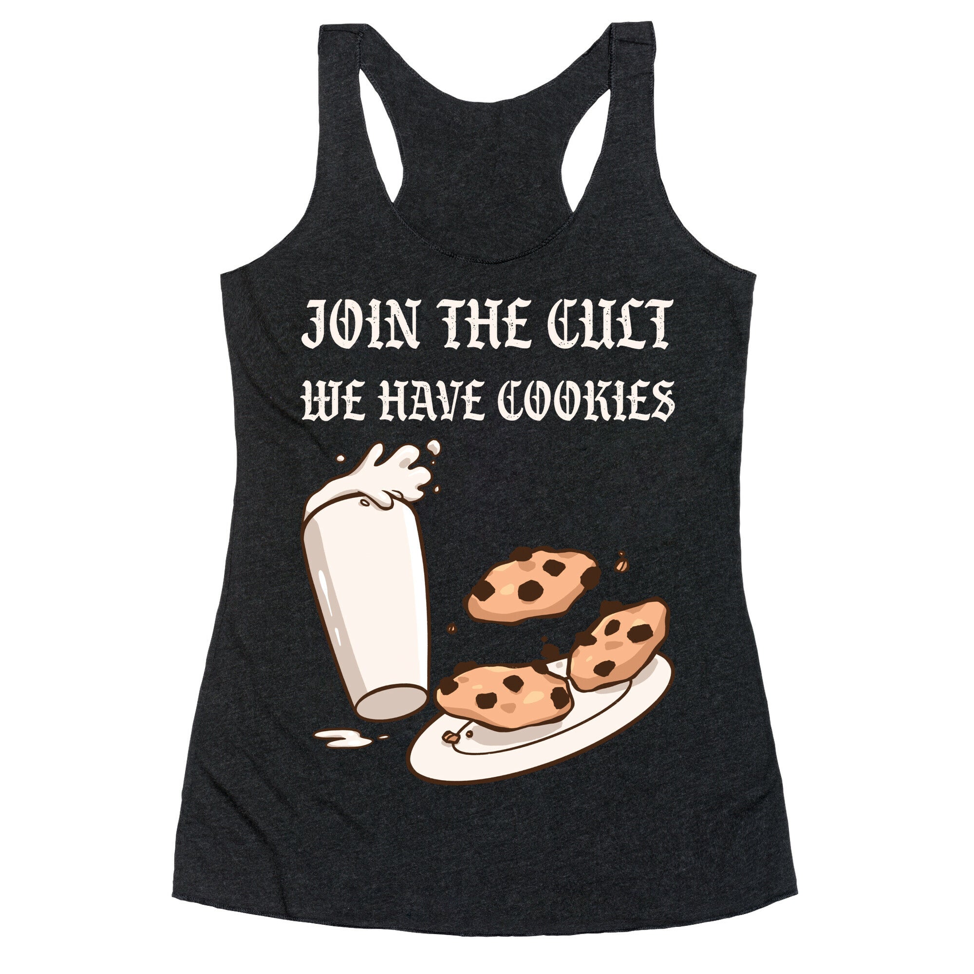 Join The Cult, We Have Cookies Racerback Tank