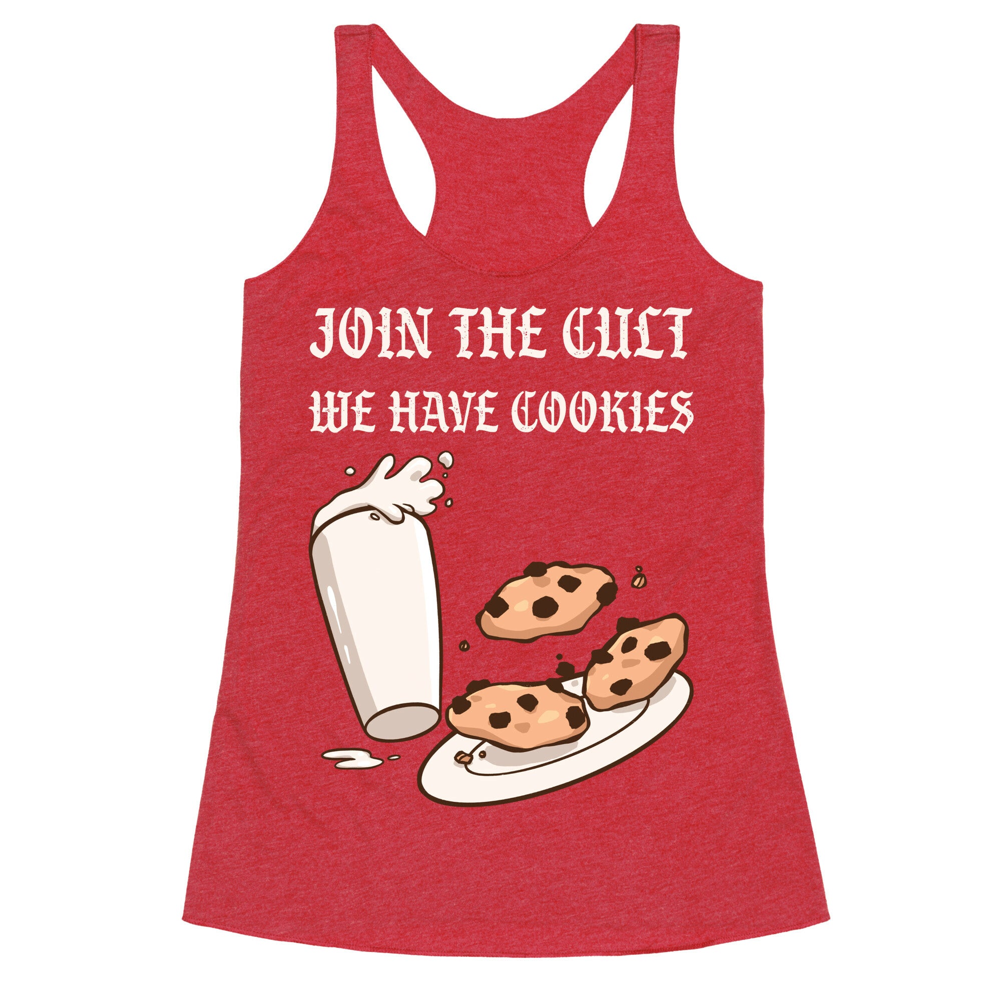 Join The Cult, We Have Cookies Racerback Tank