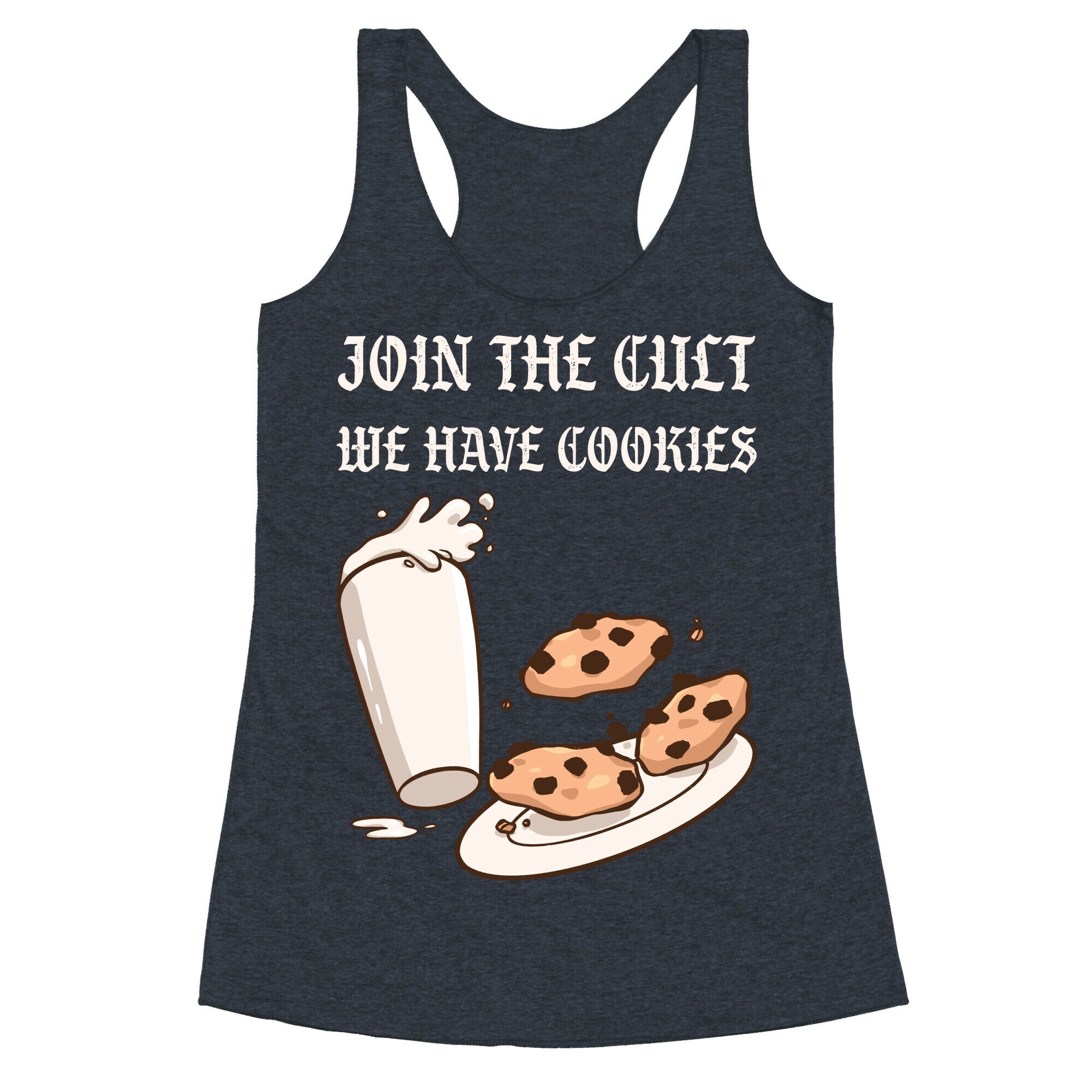 Join The Cult, We Have Cookies Racerback Tank
