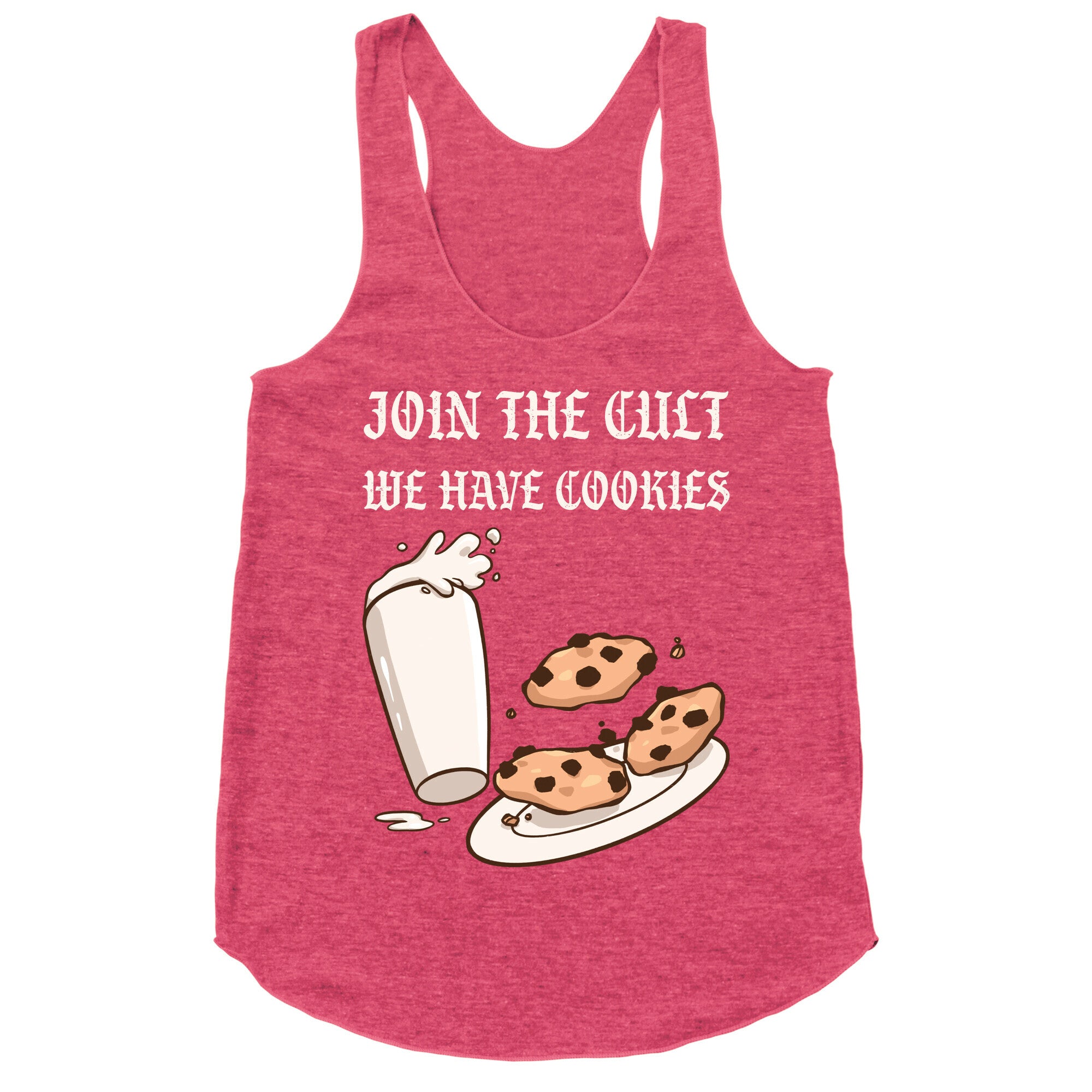 Join The Cult, We Have Cookies Racerback Tank