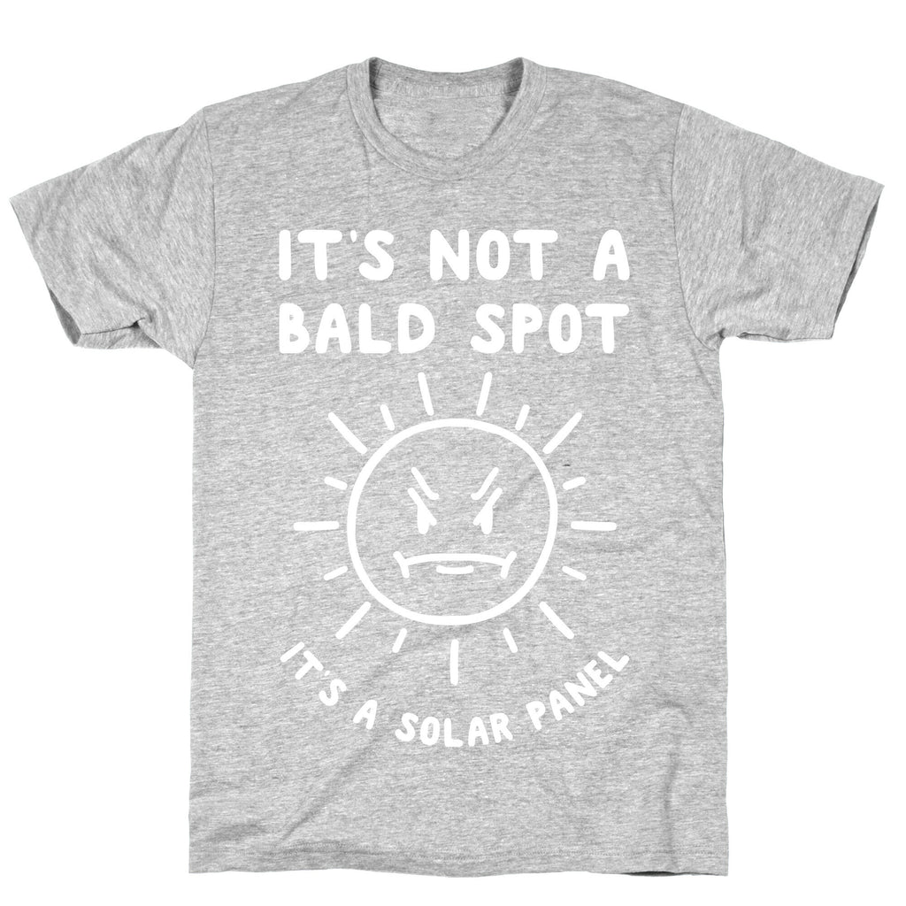 It's Not A Bald Spot, It's A Solar Panel T-Shirt