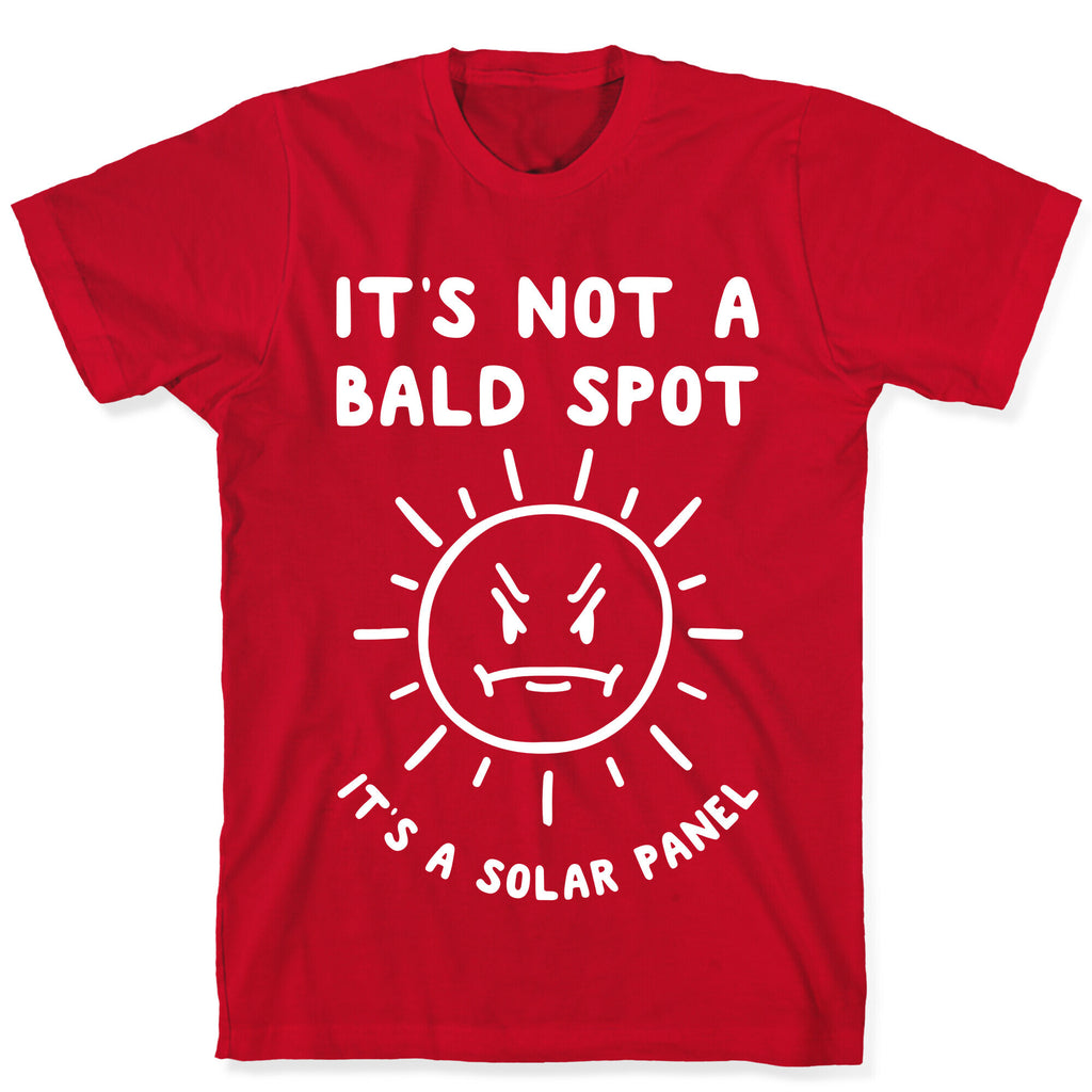It's Not A Bald Spot, It's A Solar Panel T-Shirt