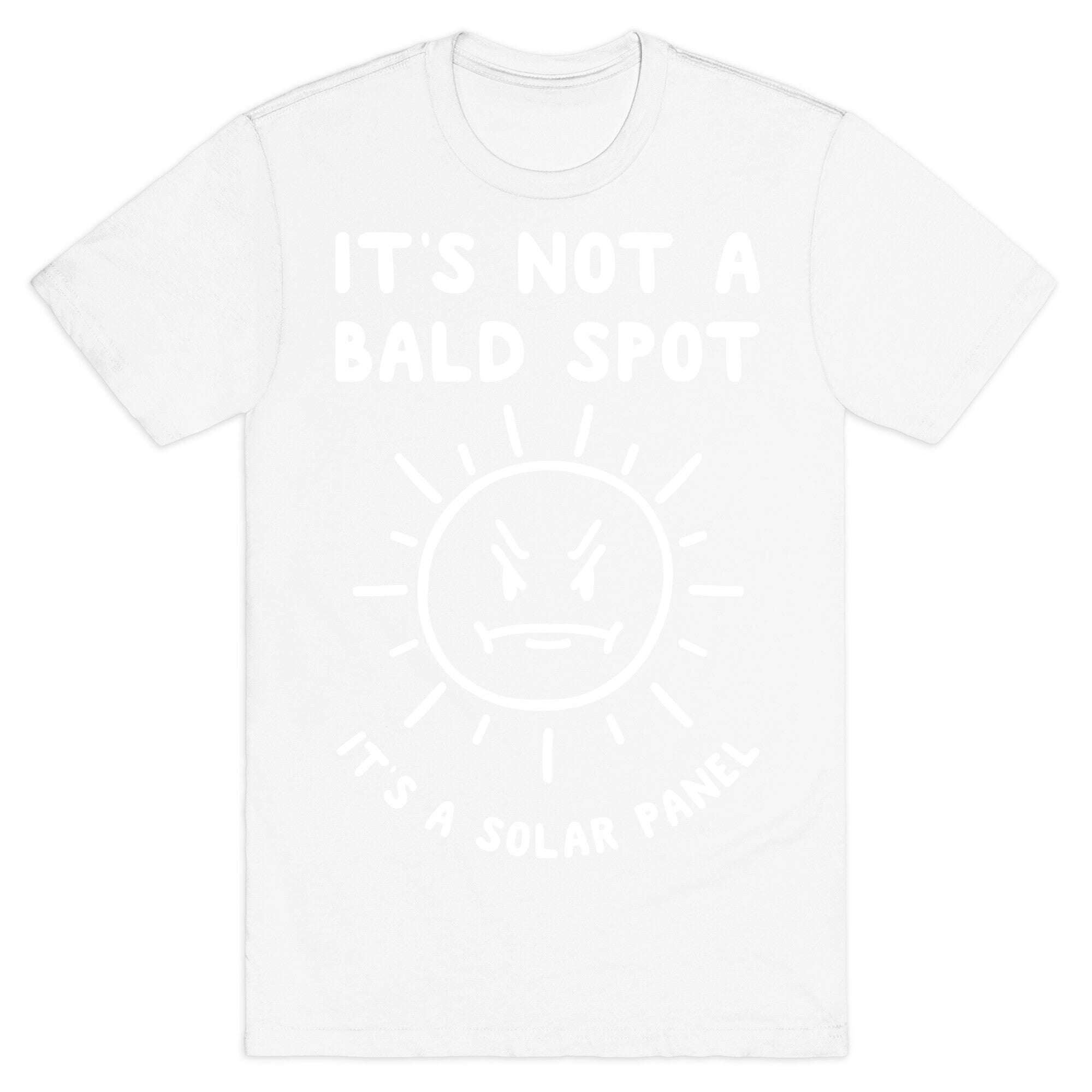 It's Not A Bald Spot, It's A Solar Panel T-Shirt