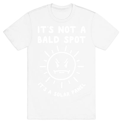 It's Not A Bald Spot, It's A Solar Panel T-Shirt