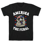 America The Feral  T-Shirt