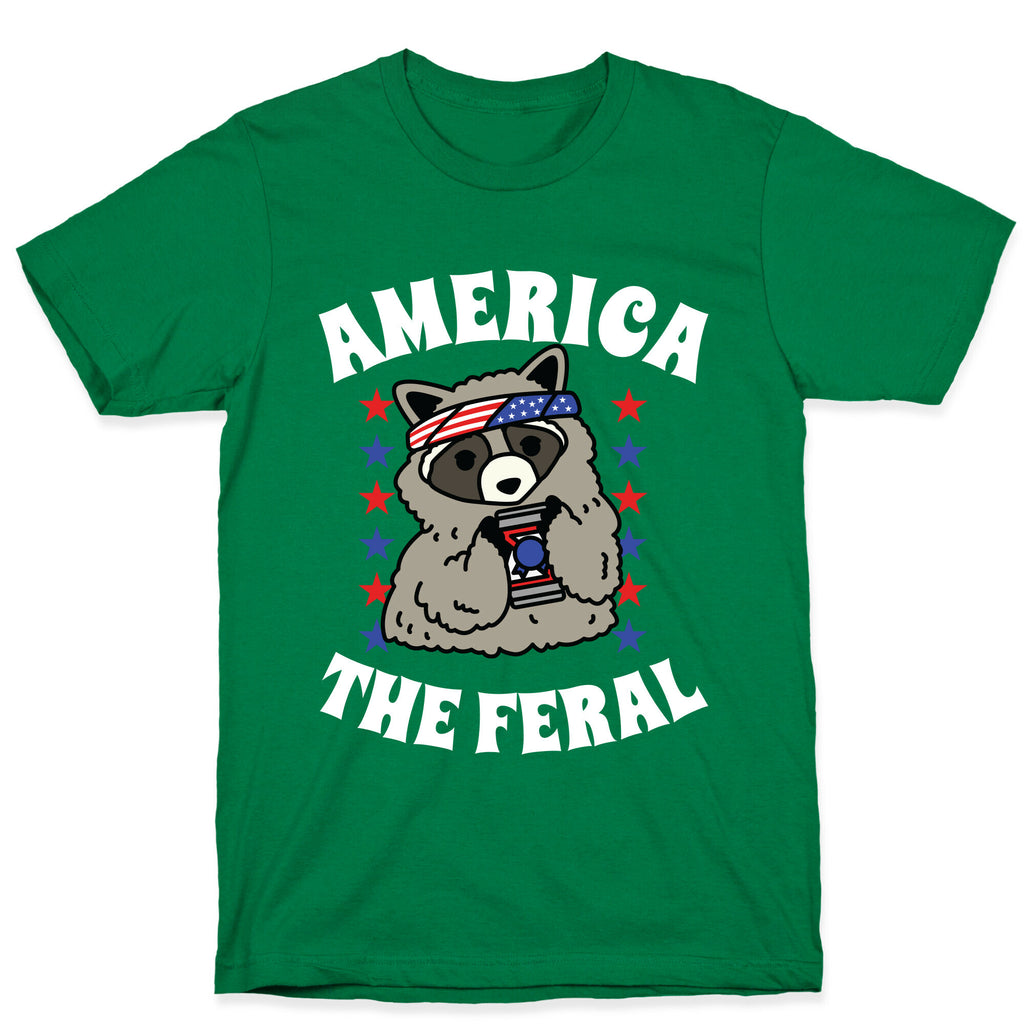America The Feral  T-Shirt