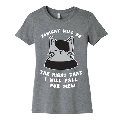Tonight Will Be The Night That I Will Fall For You (Meme) Women's Cotton Tee