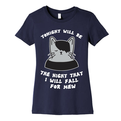 Tonight Will Be The Night That I Will Fall For You (Meme) Women's Cotton Tee
