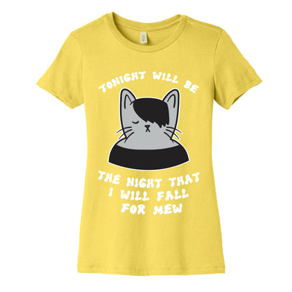 Tonight Will Be The Night That I Will Fall For You (Meme) Women's Cotton Tee