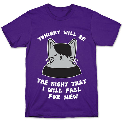Tonight Will Be The Night That I Will Fall For You (Meme) T-Shirt