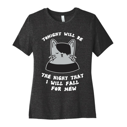 Tonight Will Be The Night That I Will Fall For You (Meme) Women's Cotton Tee