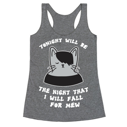 Tonight Will Be The Night That I Will Fall For You (Meme) Racerback Tank