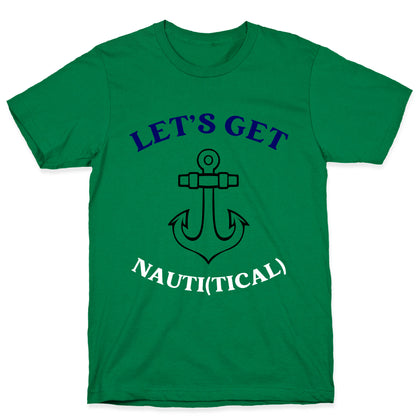 Let's Get Nauti(tical) T-Shirt