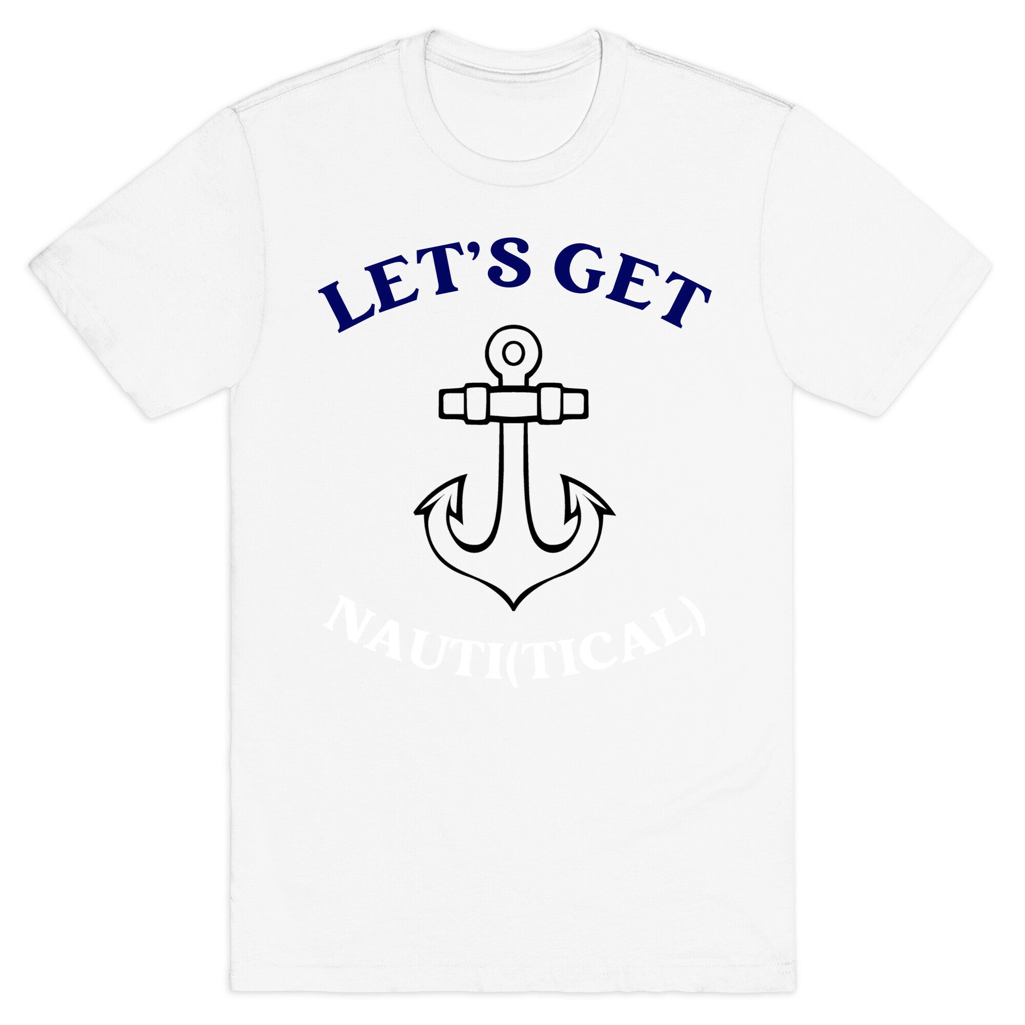 Let's Get Nauti(tical) T-Shirt