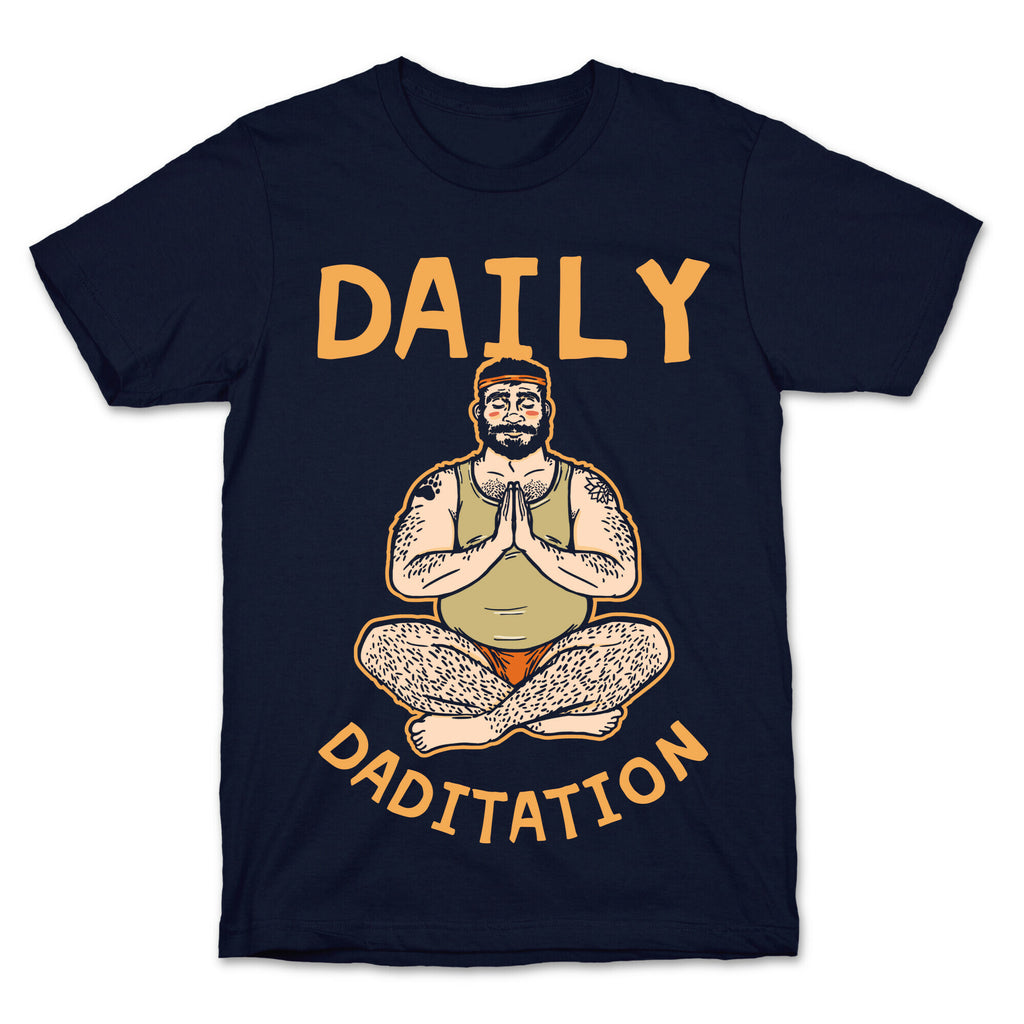 Daily Daditation T-Shirt