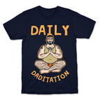 Daily Daditation T-Shirt