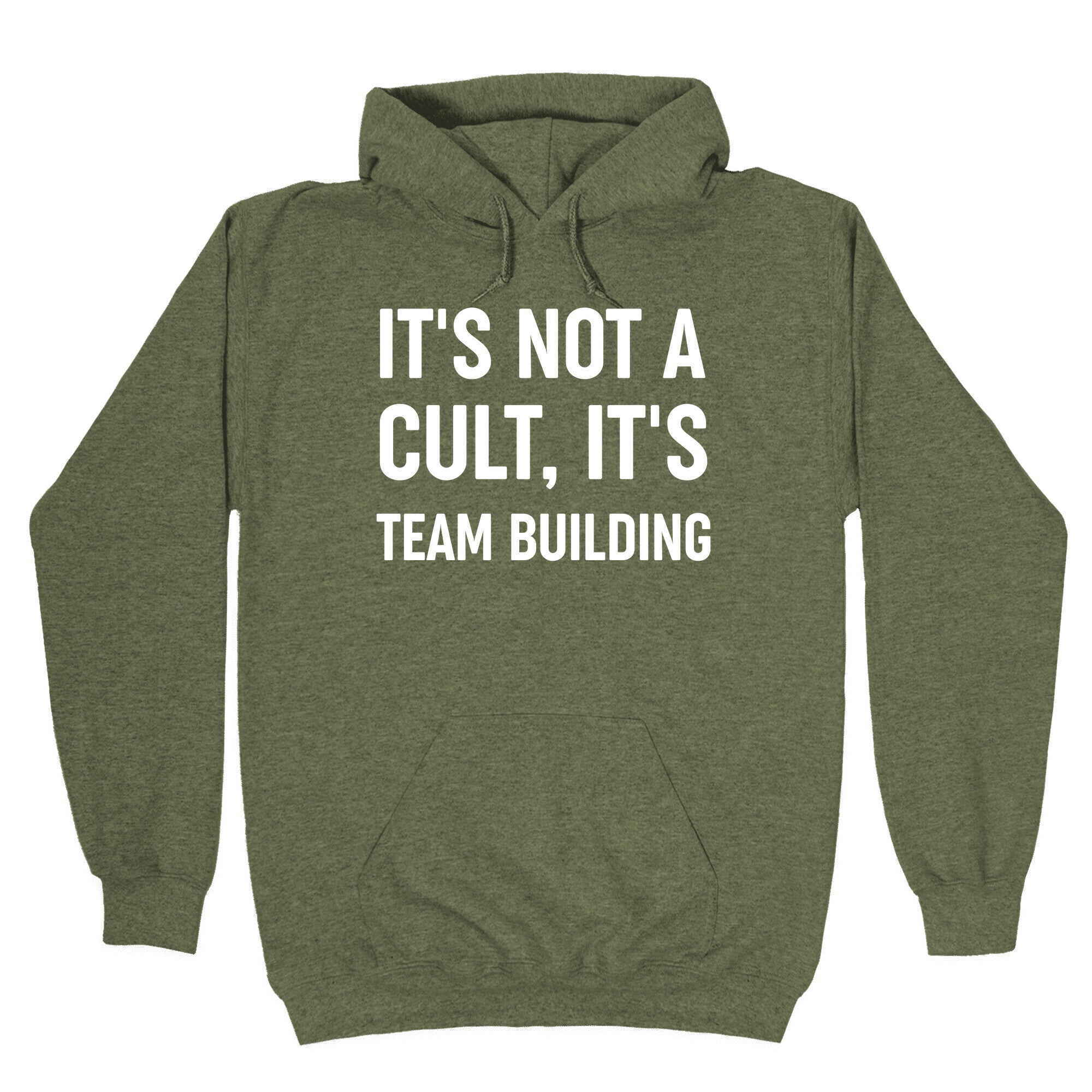 It's Not A Cult, It's Team Building Hoodie