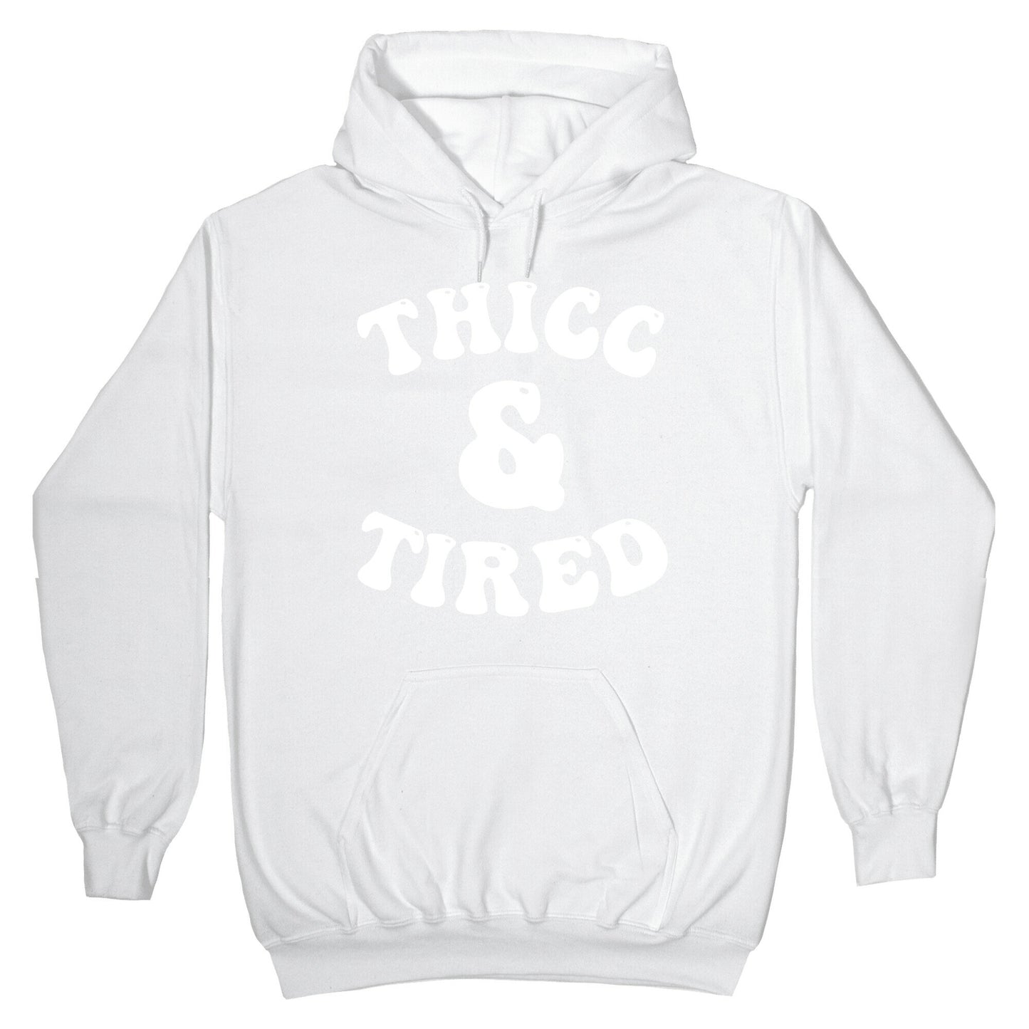 Thicc & Tired Hoodie