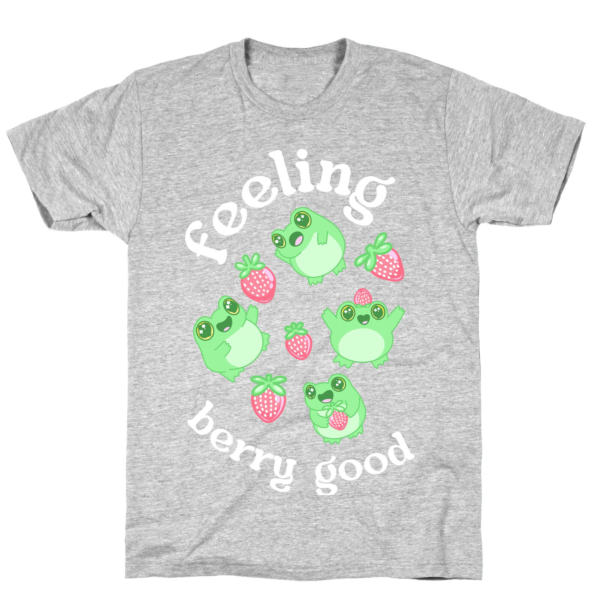 Feeling Berry Good T-Shirt