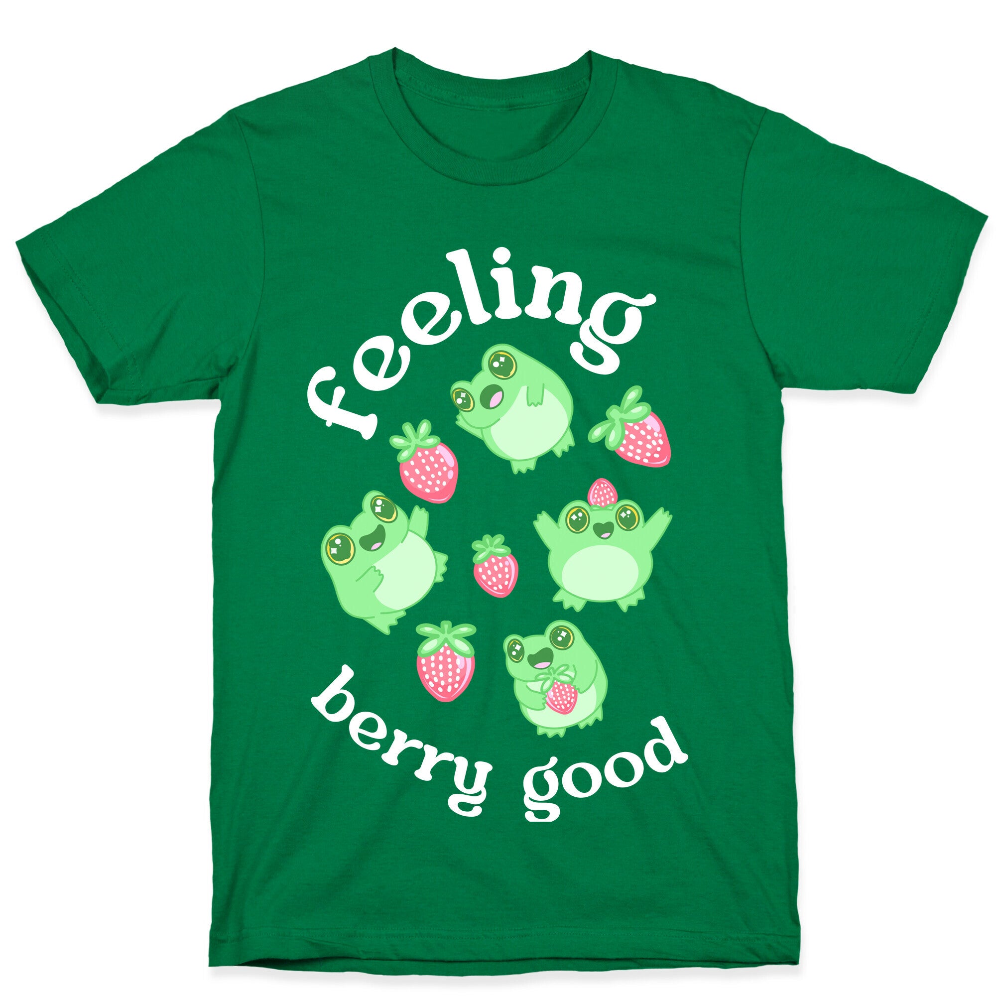 Feeling Berry Good T-Shirt