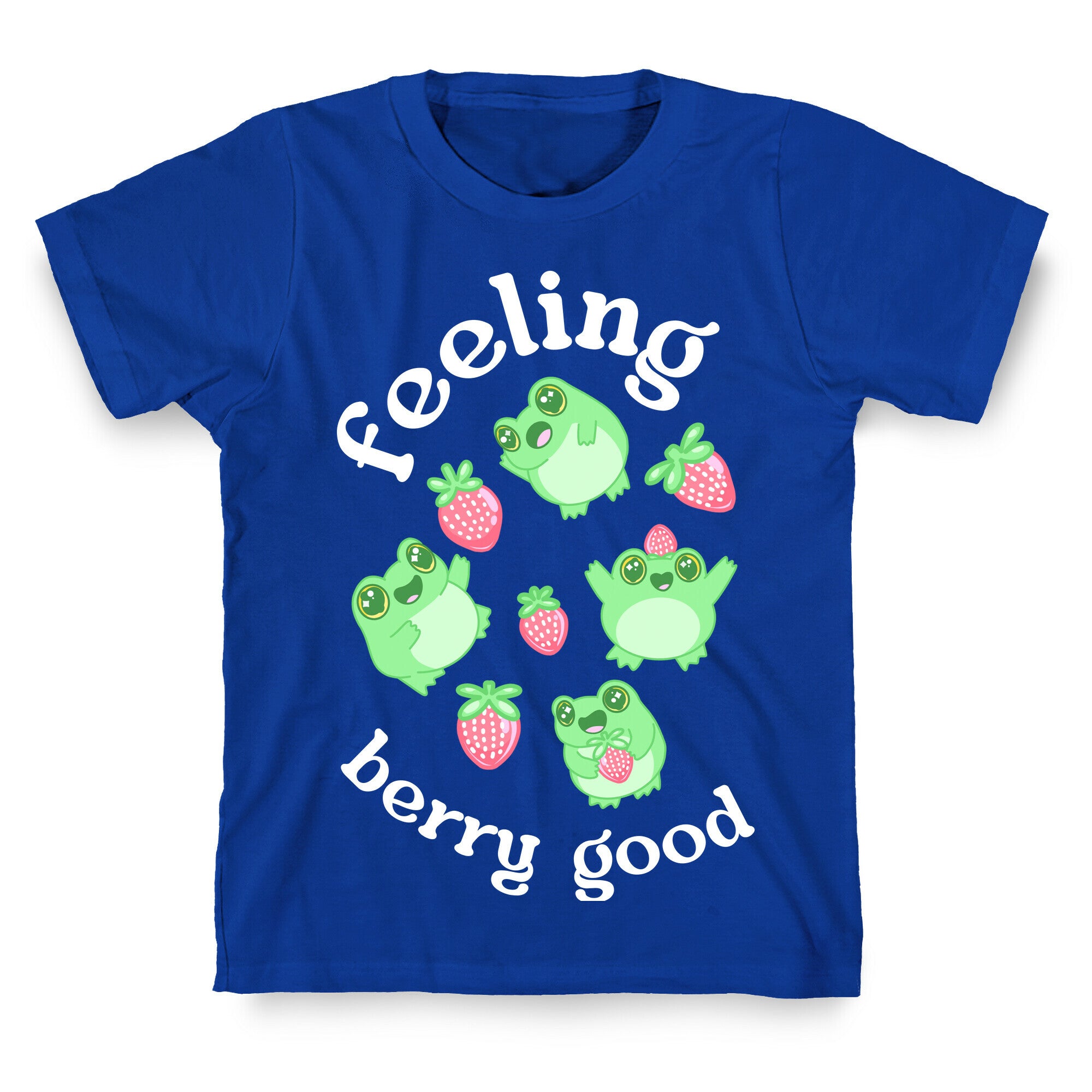 Feeling Berry Good T-Shirt