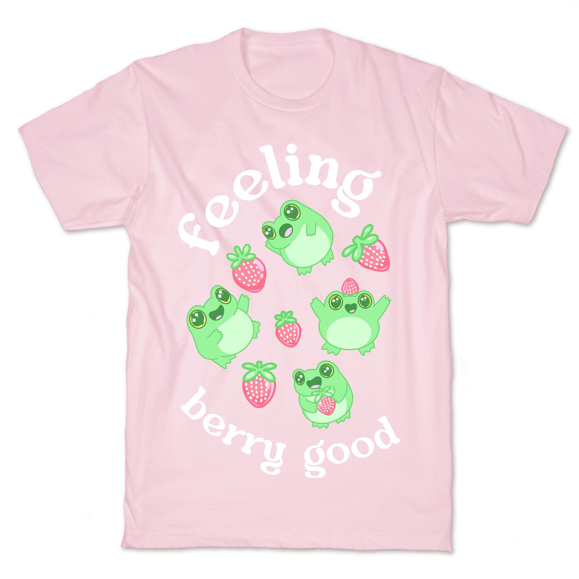 Feeling Berry Good T-Shirt