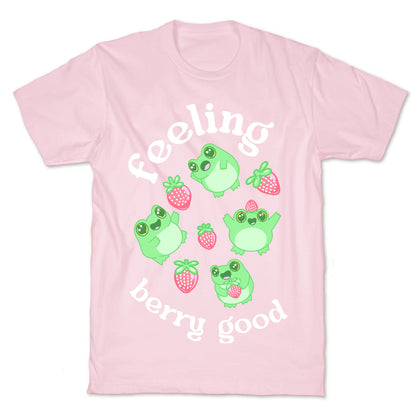 Feeling Berry Good T-Shirt